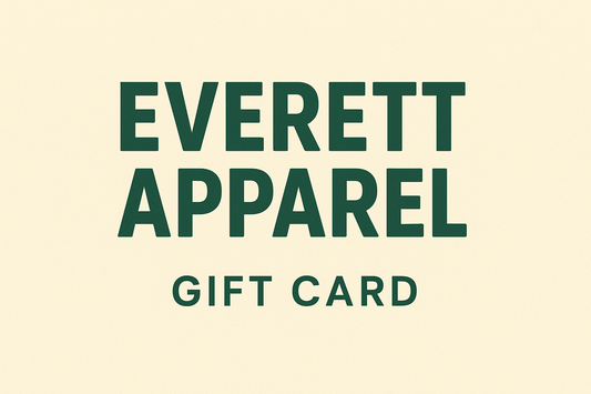 Everett Apparel Gift Card - Everett Apparel